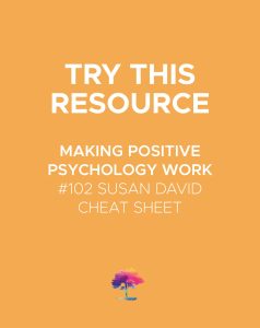 Make Positive Psychology Work for You!
